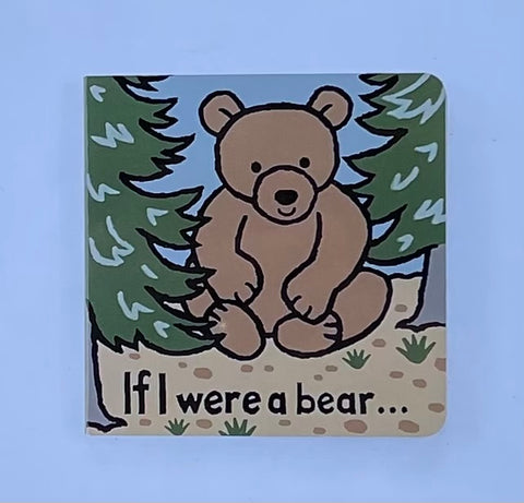 If I were a Bear Board Book