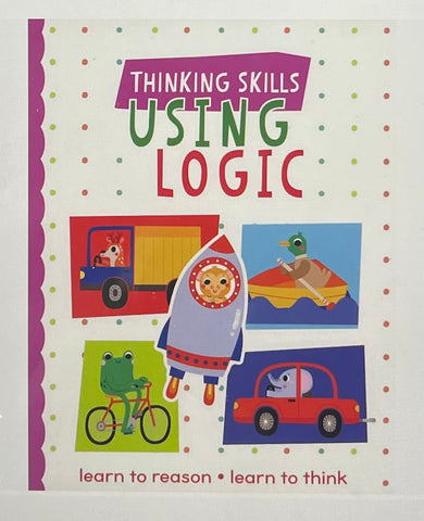 Thinking Skills : Using Logic