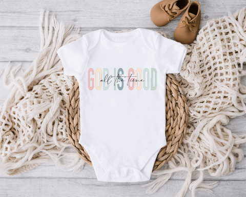 God is Good All the Time Baby Onesie: 3-6 Months / Short Sleeves