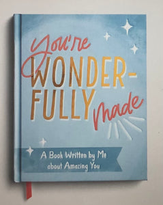 You're Wonderfully Made: A Book Written by Me About Amazing You - Gift Book