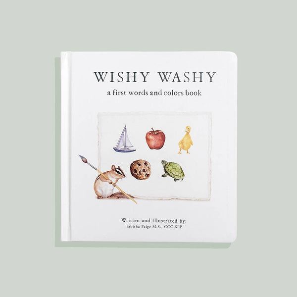 Paige and Tate Wishy Washy: A Board Book of First Words and Colors