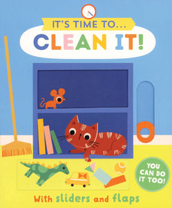 It's Time To... Clean It!