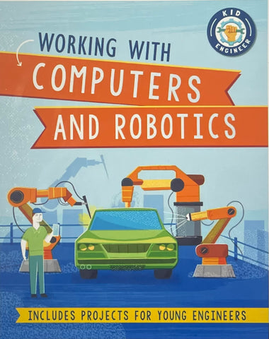 Working with Computers and Robotics