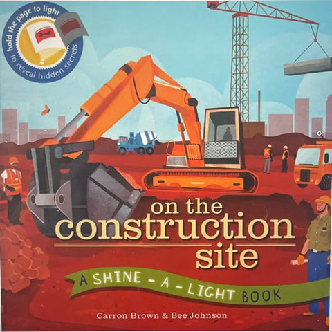 Shine-A-Light, On the Construction Site