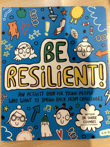 Be Resilient!