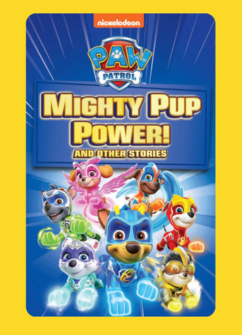 PAW Patrol Mighty Pup Power & Other Stories