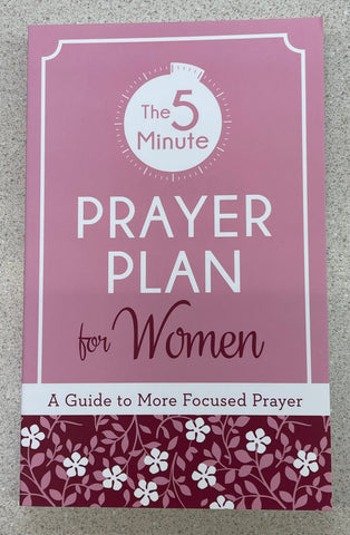 The 5-Minute Prayer Plan for Women: A Guide to More Focused Prayer - Softcover