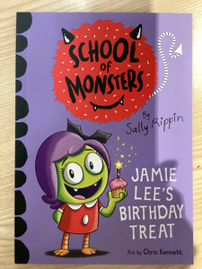 School of Monsters : Jamie Lee's Birthday Treat