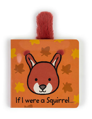 If I Were a Squirrel Board Book