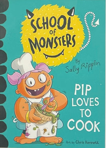 School of Monsters : Pip Loves to Cook