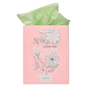 I Love You Mom  Daisy Medium Gift Bag - 1 Cor. 13:4