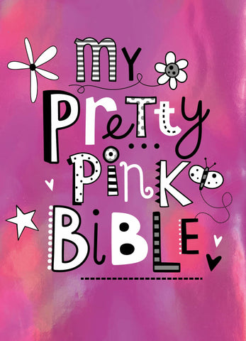 My Pretty Pink Bible (Bible for Toddler Girls)
