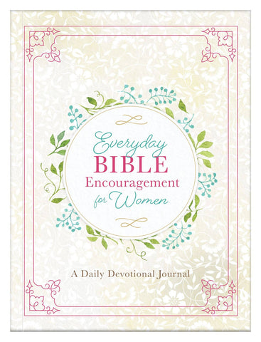 Everyday Bible Encouragement for Women A Daily Devotional J