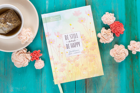 Be Still and Be Happy (Mother's Day Gifts - Devotional)