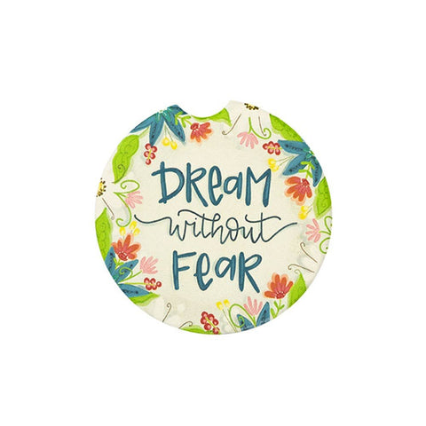Dream Without Fear Car Coaster