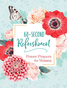 60-Second Refreshment: Power Prayers for Women