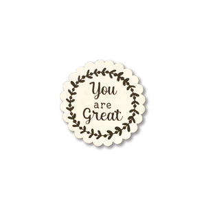 "You are Great" Magnet ~ Comment Tag - open stock