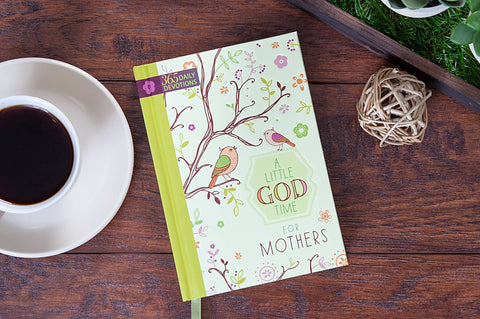 A Little God Time for Mothers (Mother's Day Gifts - Devo)