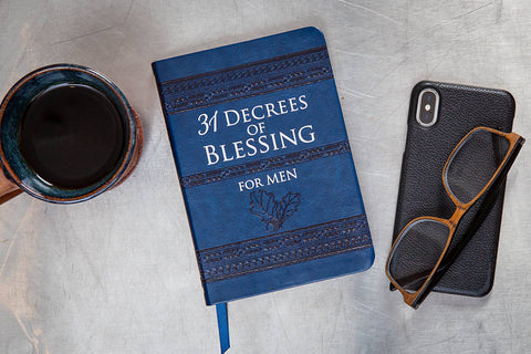 31 Decrees of Blessing for Men (Father's Day Gifts - Devo)