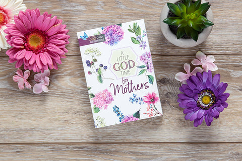A Little God Time for Mothers (Mother's Day Gifts - Devo)