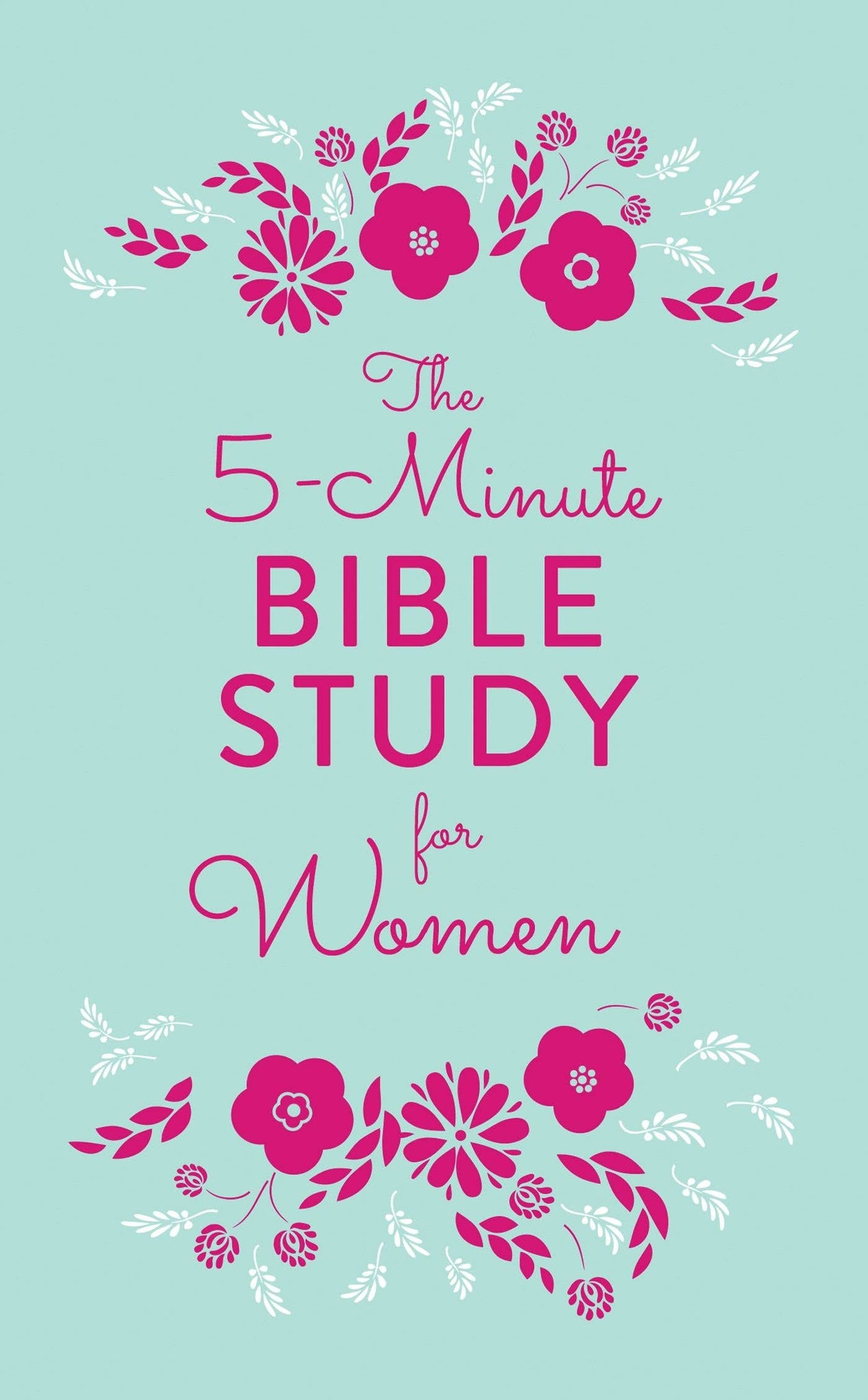 The 5-Minute Bible Study For Women
