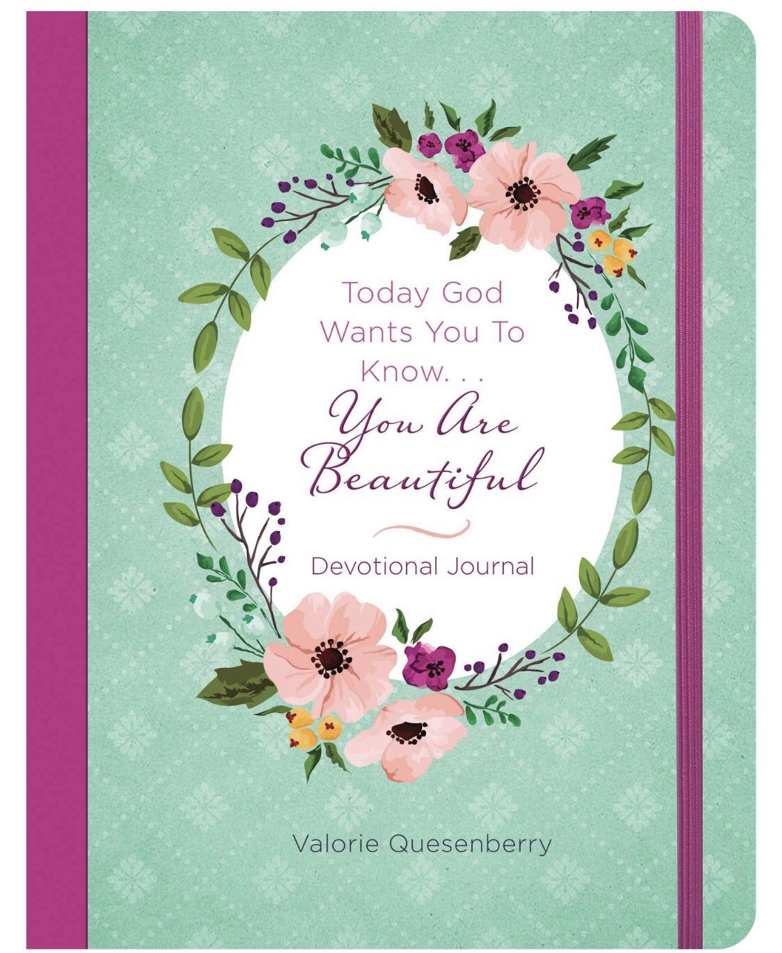 Today God Wants You to Know You are Beautiful Journal