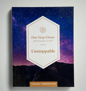 Candace Cameron Bure - One Step Closer Devotional Guide: Unstoppable