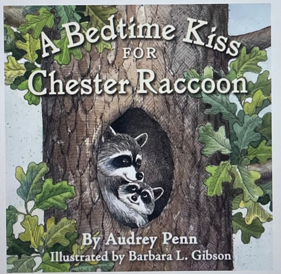 A Bedtime Kiss for Chester Raccoon