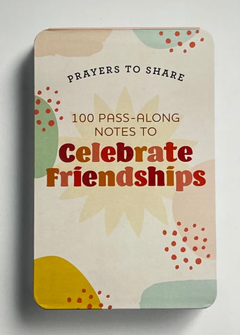 Prayers to Share: 100 Pass-Along Notes to Celebrate Friendships