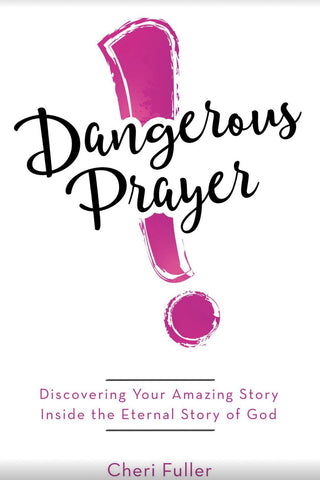 Dangerous Prayer