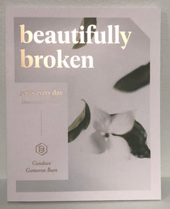 Beautifully Broken by Candace Cameron Bure