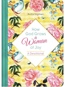 How God Grows a Woman of Joy