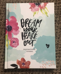 Dream Your Heart Out Inspirational Journal