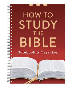 How to Study the Bible - Notebook & Organizer