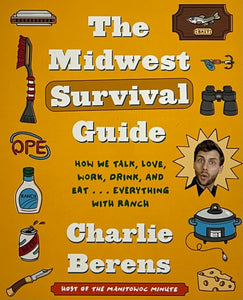 The Midwest Survival Guide