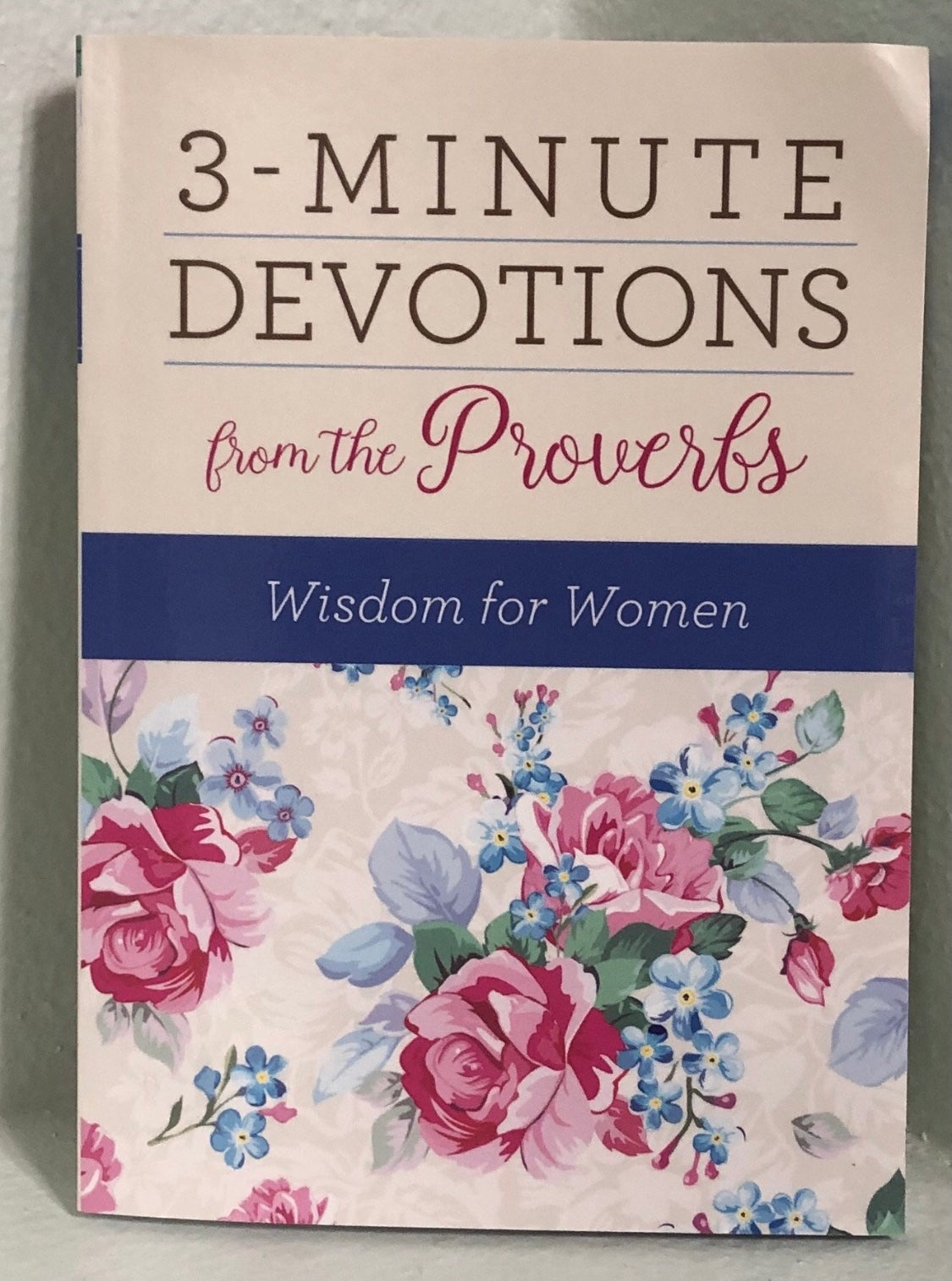 3 Minute Devotions from the Proverbs