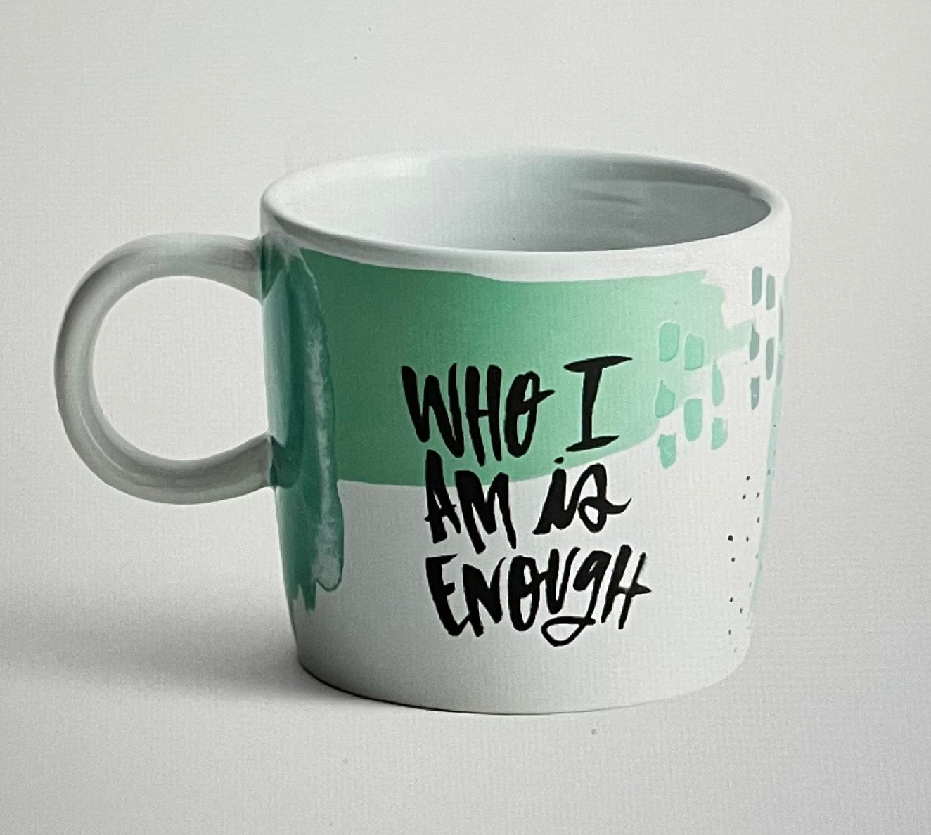 Katygirl - I Am Enough - Ceramic Mug