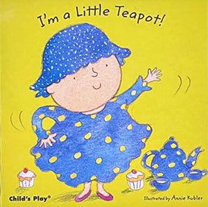 I'm a Little Teapot (Baby Board Books)